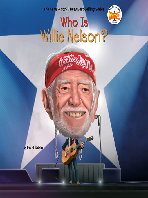 Title details for Who Is Willie Nelson? by David Stabler - Available
